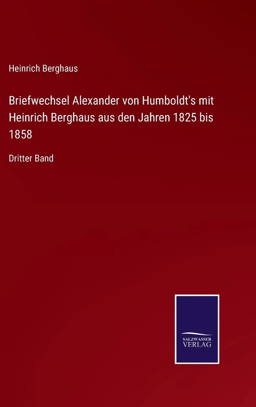 Briefwechsel Alexander von Humboldt's mit Heinrich Berghaus aus den Jahren 1825 bis 1858: Dritter Band - Image 1