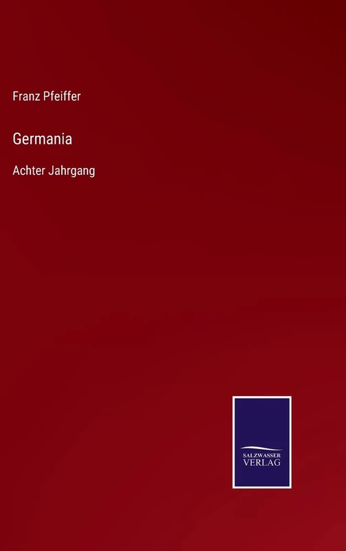 Germania: Achter Jahrgang