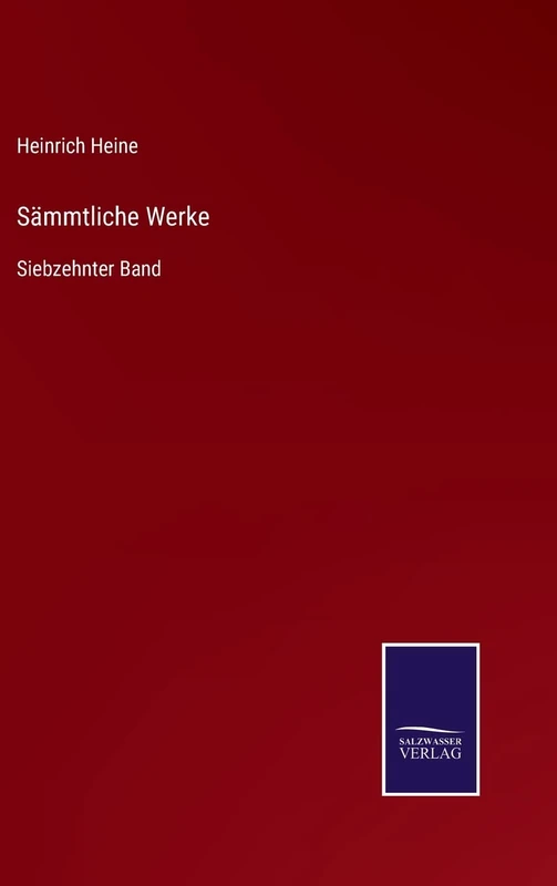 Sämmtliche Werke: Siebzehnter Band