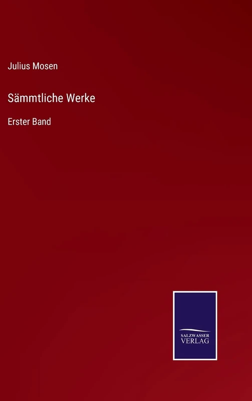 Sämmtliche Werke: Erster Band