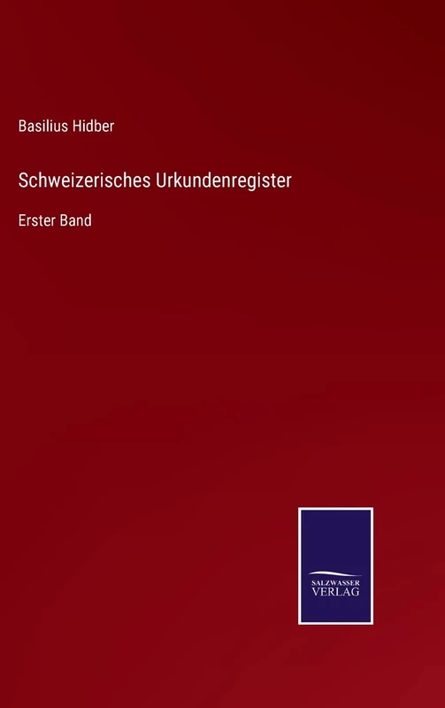 Schweizerisches Urkundenregister: Erster Band - Image 1