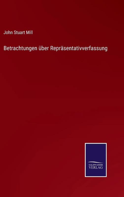 Betrachtungen über Repräsentativverfassung