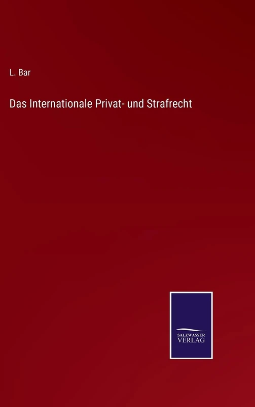 Das Internationale Privat- und Strafrecht