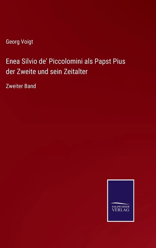 Enea Silvio de' Piccolomini als Papst Pius der Zweite und sein Zeitalter: Zweiter Band - Image 1