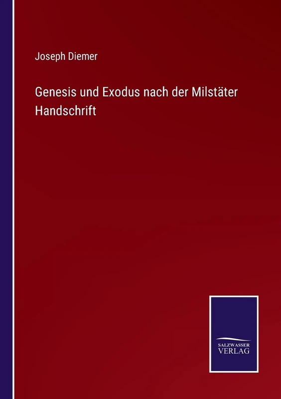Genesis und Exodus nach der Milstäter Handschrift