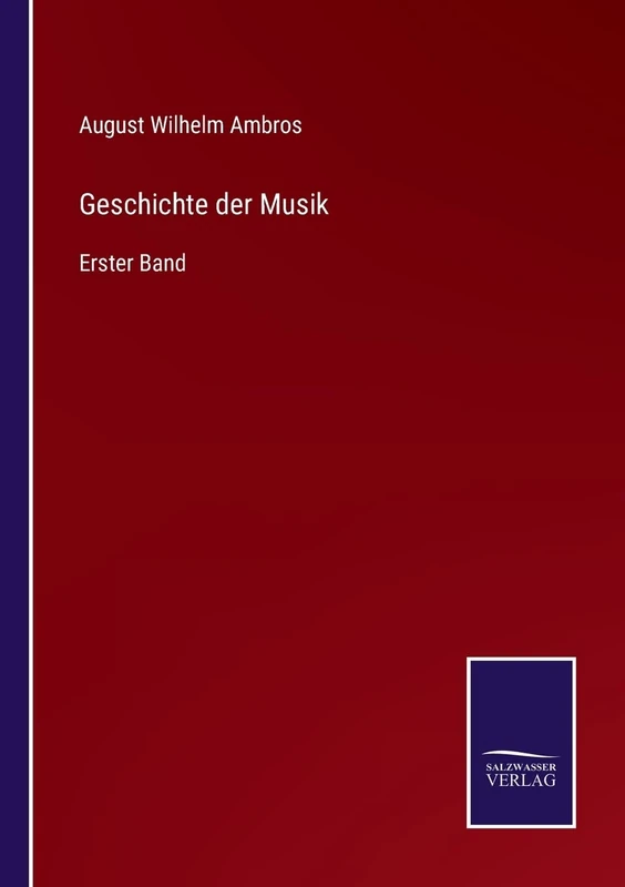Geschichte der Musik: Erster Band