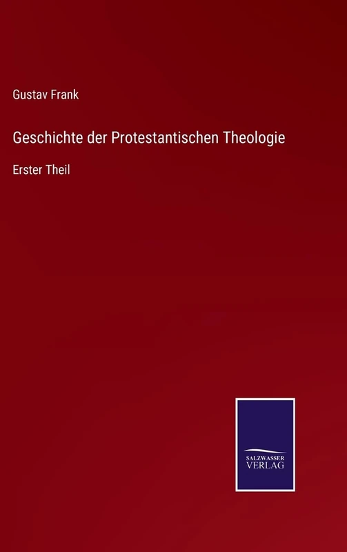 Geschichte der Protestantischen Theologie: Erster Theil - Image 1