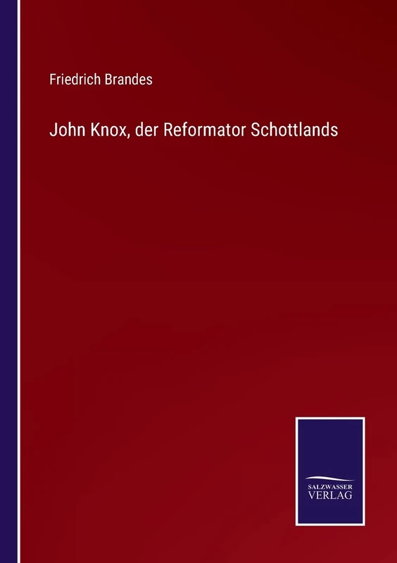 John Knox, der Reformator Schottlands