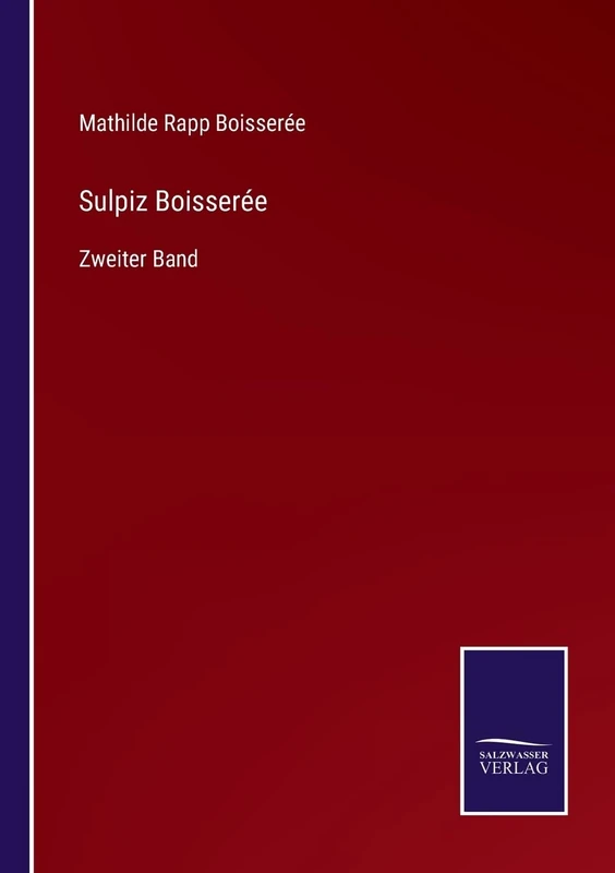 Sulpiz Boisserée: Zweiter Band