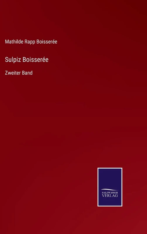 Sulpiz Boisserée: Zweiter Band