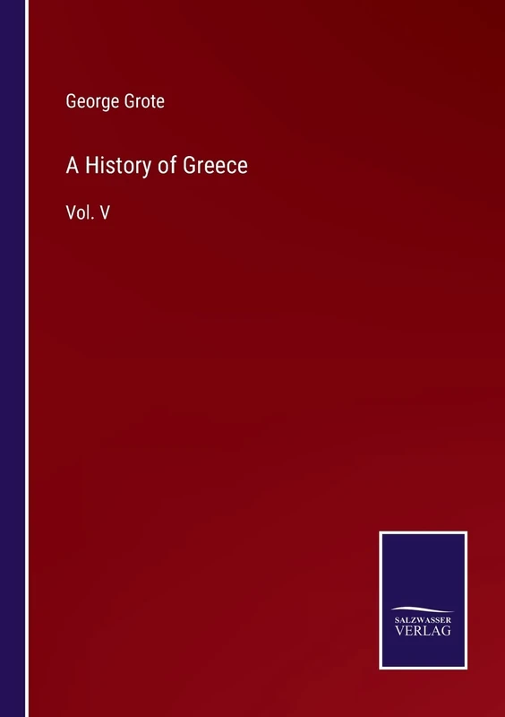 A History of Greece: Vol. V
