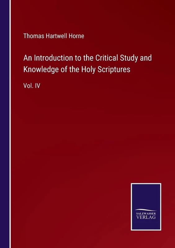 An Introduction to the Critical Study and Knowledge of the Holy Scriptures: Vol. IV - Image 1