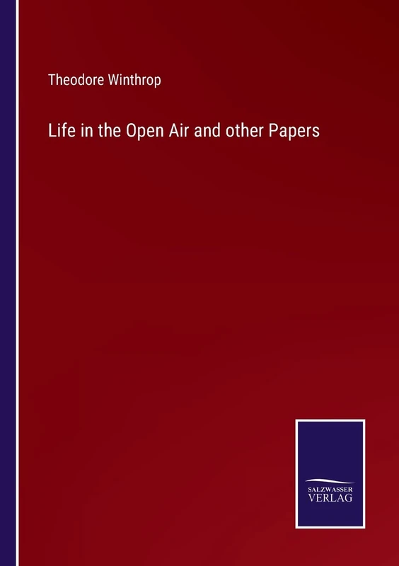 Life in the Open Air and other Papers