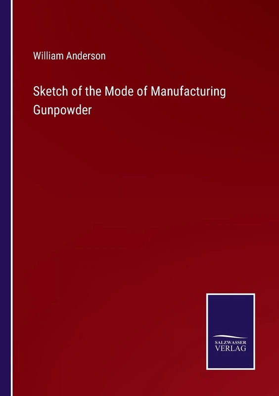 Sketch of the Mode of Manufacturing Gunpowder - Image 1