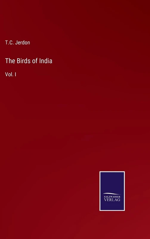 The Birds of India: Vol. I