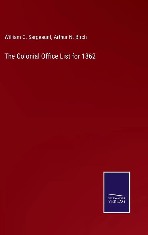 The Colonial Office List for 1862