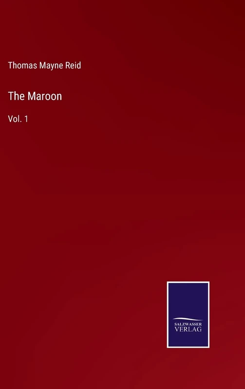 The Maroon: Vol. 1
