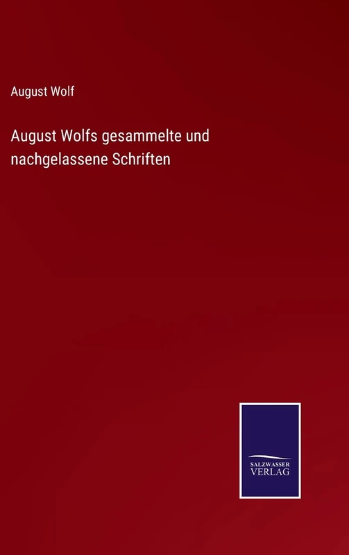 August Wolfs gesammelte und nachgelassene Schriften - Image 1