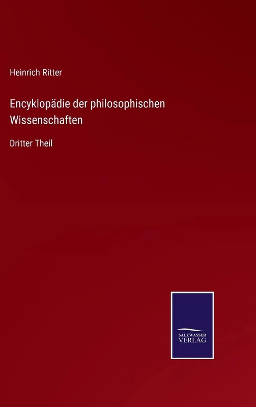 Encyklopädie der philosophischen Wissenschaften: Dritter Theil