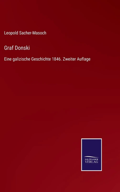 Graf Donski: Eine galizische Geschichte 1846. Zweiter Auflage - Image 1