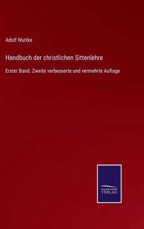 Handbuch der christlichen Sittenlehre: Erster Band. Zweite verbesserte und vermehrte Auflage - Image 1