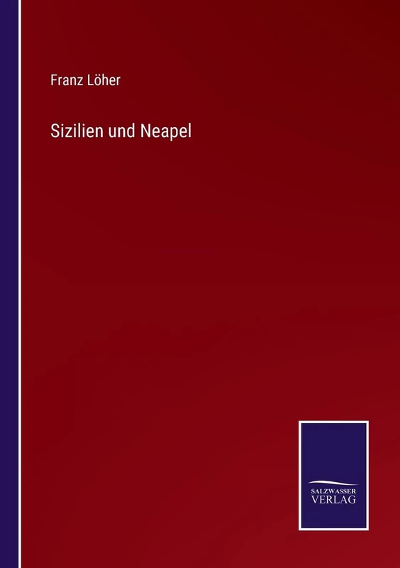 Sizilien und Neapel