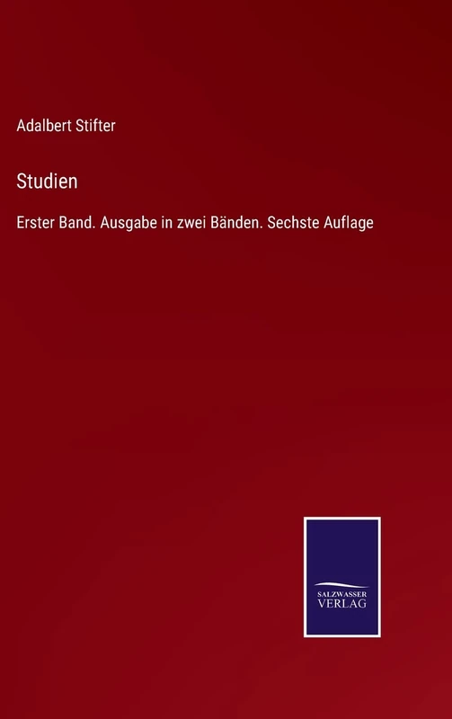 Studien: Erster Band. Ausgabe in zwei Bänden. Sechste Auflage - Image 1