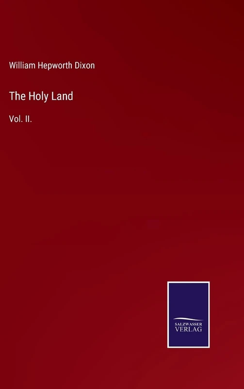 The Holy Land: Vol. II.