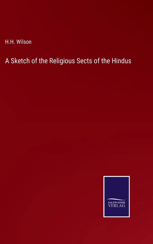 A Sketch of the Religious Sects of the Hindus