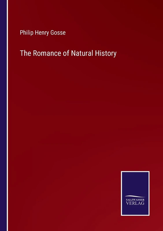 The Romance of Natural History