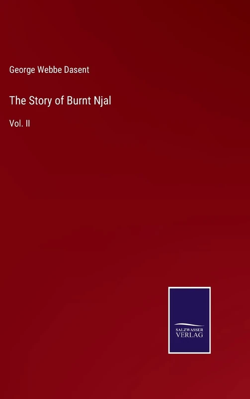 The Story of Burnt Njal: Vol. II