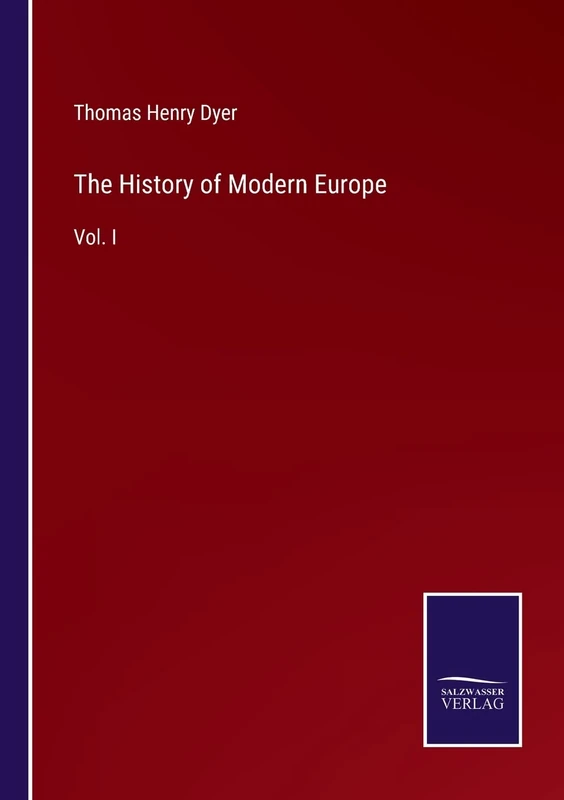The History of Modern Europe: Vol. I - Image 1