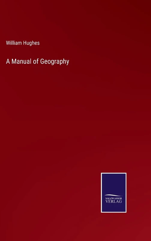 A Manual of Geography