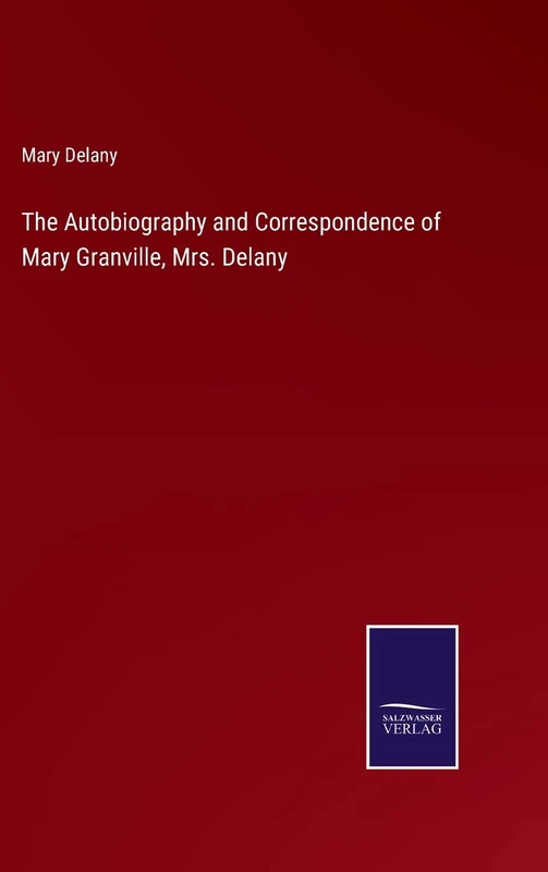 The Autobiography and Correspondence of Mary Granville, Mrs. Delany - Image 1