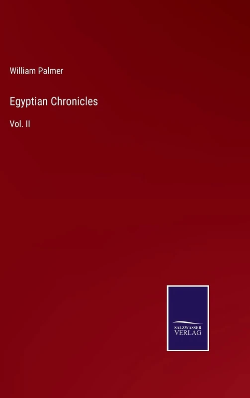 Egyptian Chronicles: Vol. II