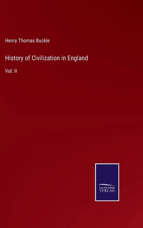History of Civilization in England: Vol. II