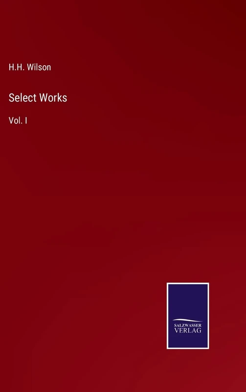Select Works: Vol. I