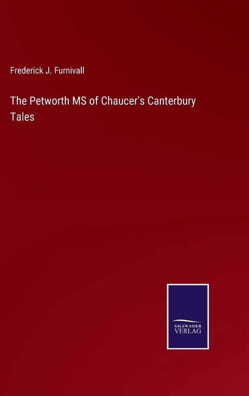 The Petworth MS of Chaucer's Canterbury Tales