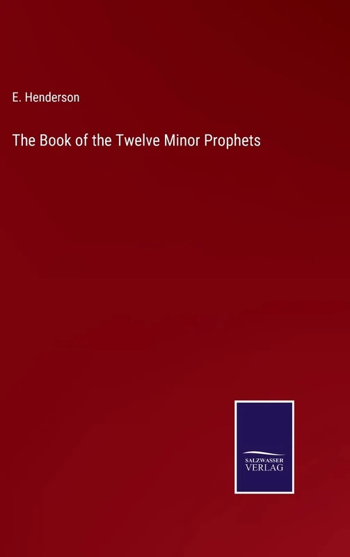 The Book of the Twelve Minor Prophets