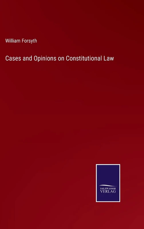 Cases and Opinions on Constitutional Law