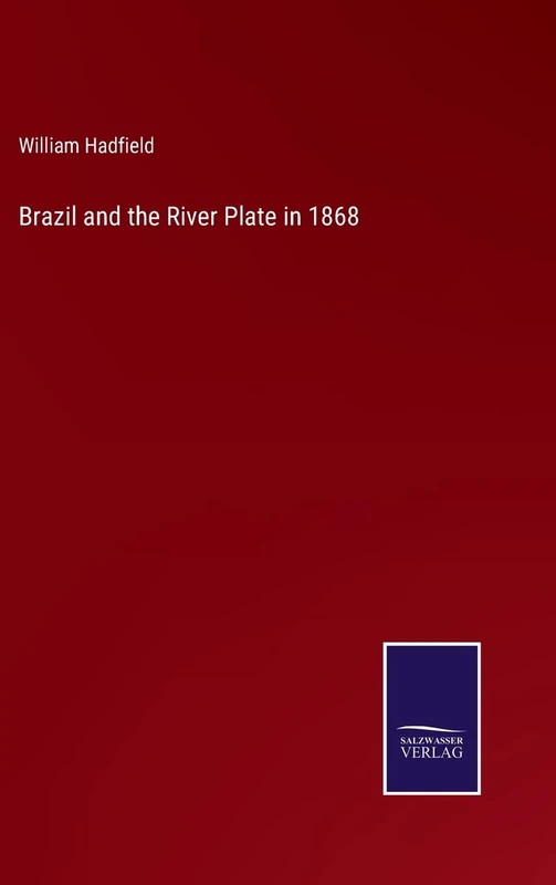 Brazil and the River Plate in 1868