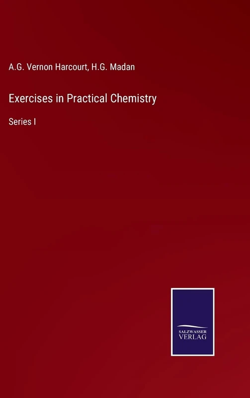 Exercises in Practical Chemistry: Series I