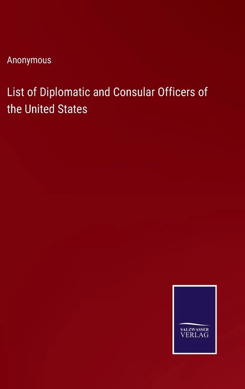 List of Diplomatic and Consular Officers of the United States - Image 1