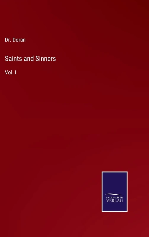 Saints and Sinners: Vol. I