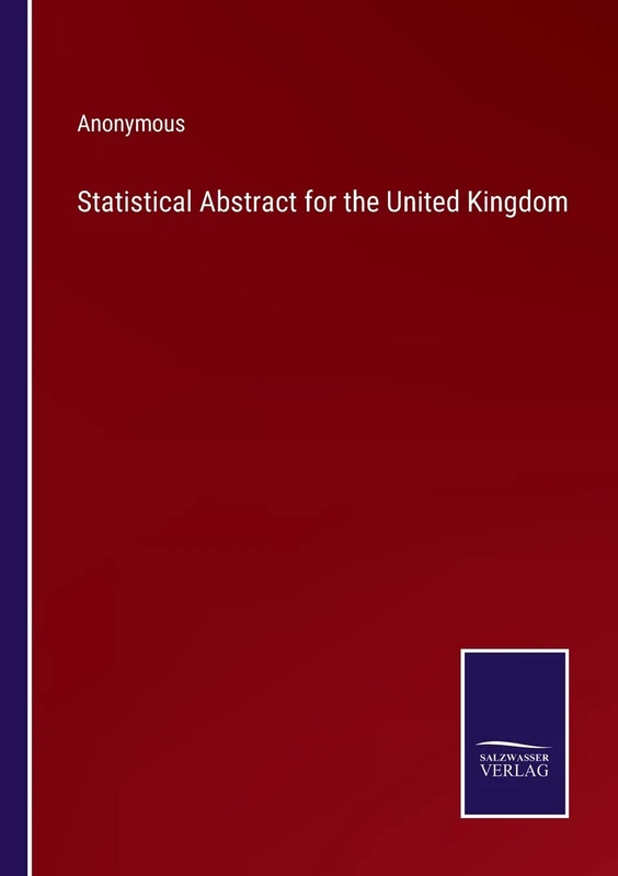 Statistical Abstract for the United Kingdom