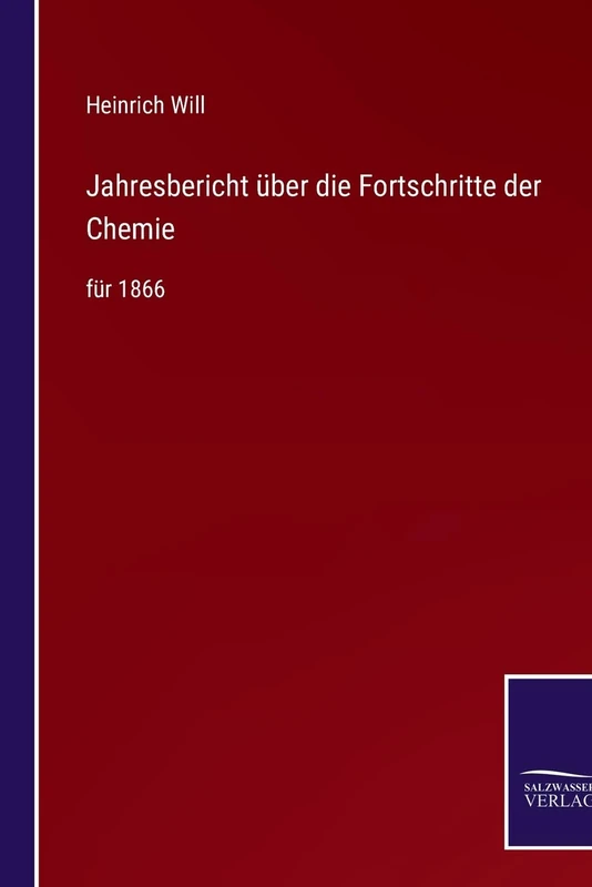 Jahresbericht über die Fortschritte der Chemie: für 1866