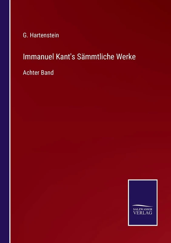 Immanuel Kant's Sämmtliche Werke: Achter Band - Image 1