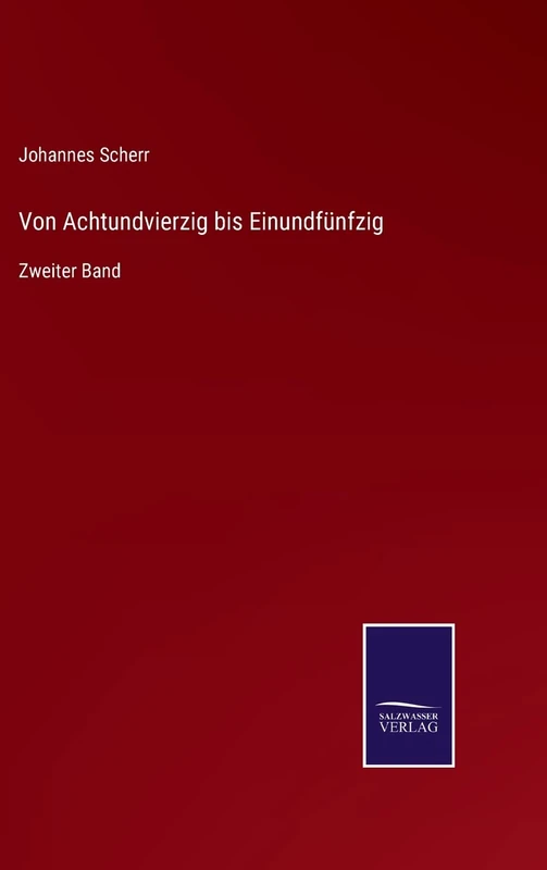 Von Achtundvierzig bis Einundfünfzig: Zweiter Band - Image 1