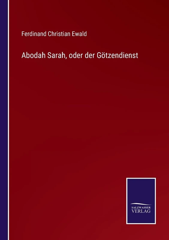Abodah Sarah, oder der Götzendienst