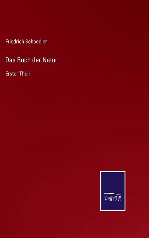Das Buch der Natur: Erster Theil